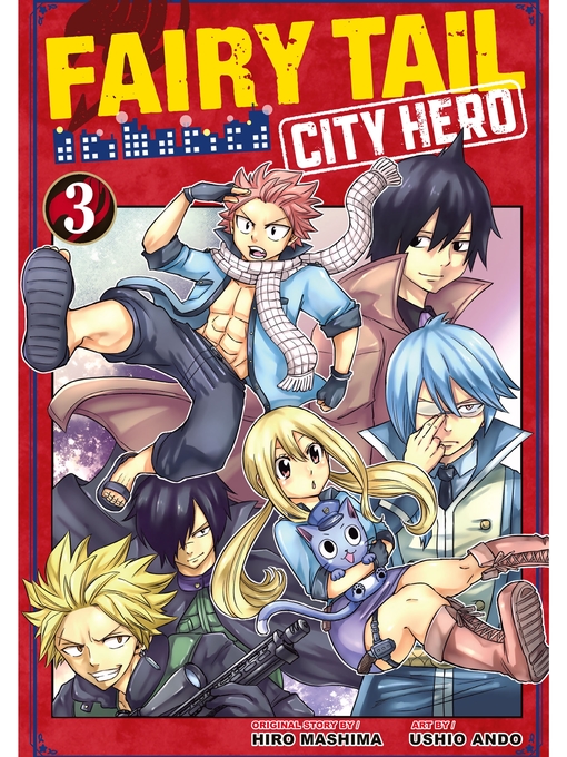 Title details for Fairy Tail: City Hero, Volume 3 by Hiro Mashima - Available